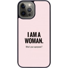 Coque iPhone 12 Pro Max - I am a woman