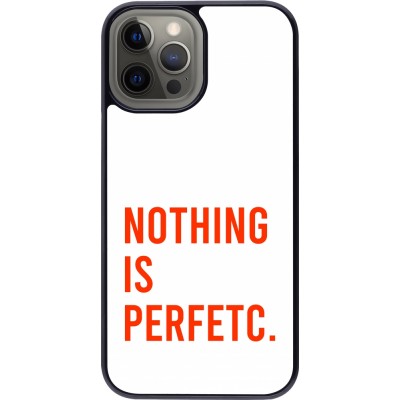 iPhone 12 Pro Max Case Hülle - Nothing is Perfetc