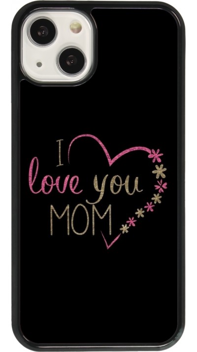 Coque iPhone 13 - Mom 2024 I love you Mom coeur