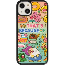 Coque iPhone 13 - Thats beacause of