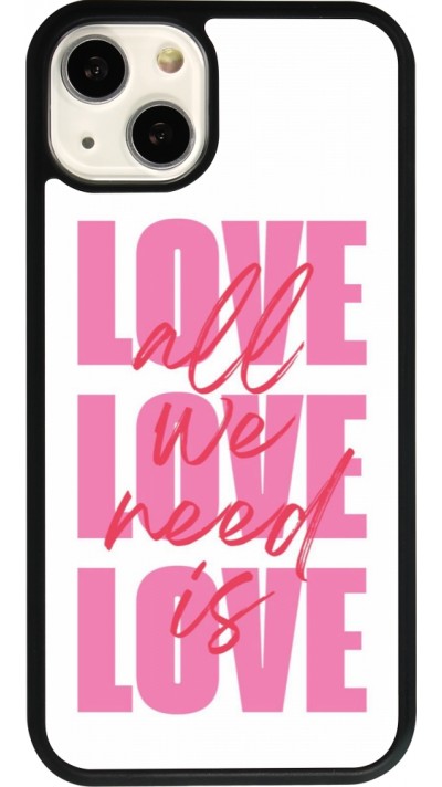Coque iPhone 13 - Silicone rigide noir Saint Valentines Day 26 Love all we need is