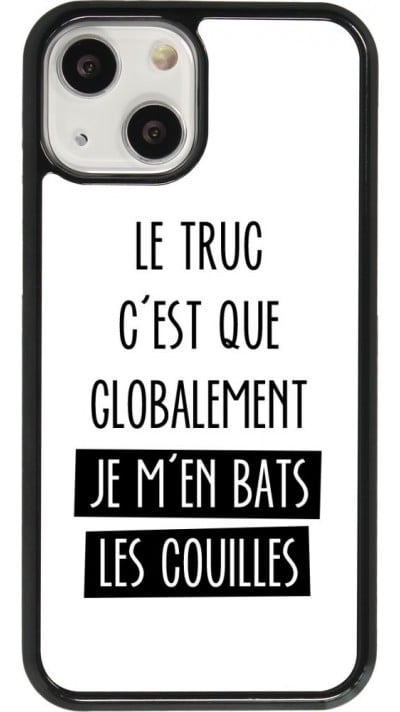 Hülle iPhone 13 mini - Le truc globalement bats les couilles