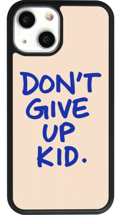 Coque iPhone 13 mini - Silicone rigide noir Dont give up kid 2026