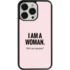 Coque iPhone 13 Pro - I am a woman