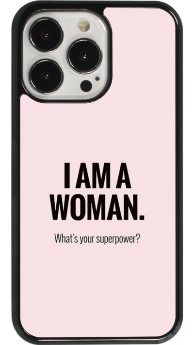 Coque iPhone 13 Pro - I am a woman