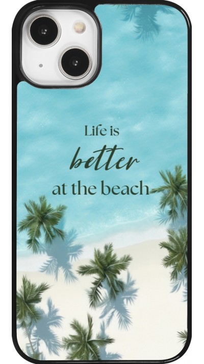 Coque iPhone 14 - Summer 2025 Life is better at the beach