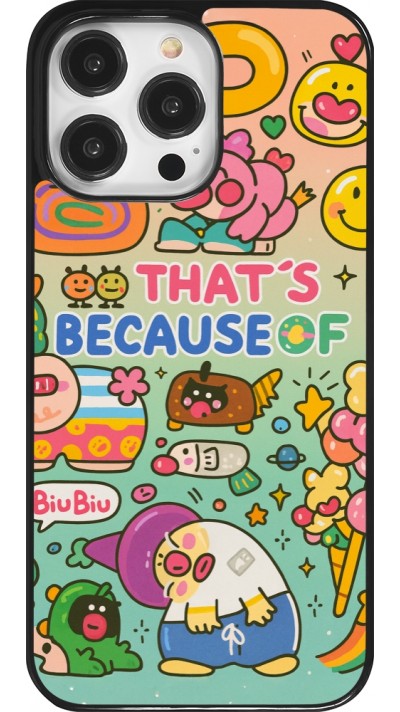 iPhone 14 Pro Max Case Hülle - Thats beacause of