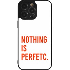 Coque iPhone 14 Pro Max - Silicone rigide noir Nothing is Perfetc