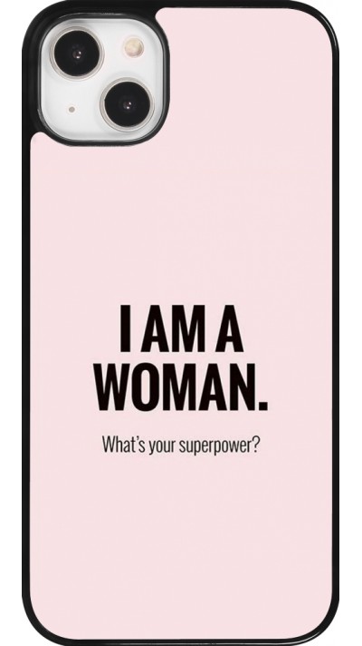 Coque iPhone 14 Plus - I am a woman