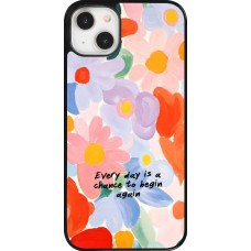 iPhone 14 Plus Case Hülle - Every day is a chance Spring 2026