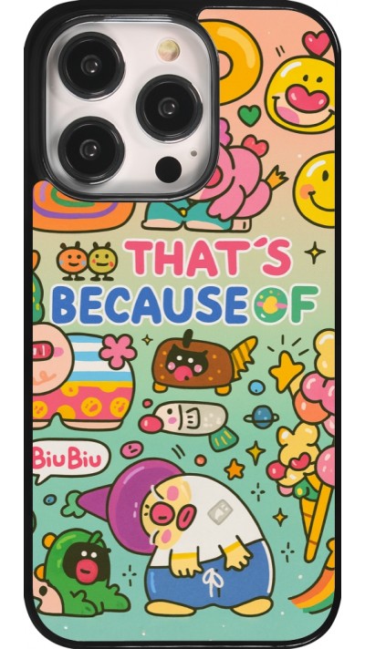 Coque iPhone 14 Pro - Thats beacause of