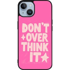 iPhone 15 Case Hülle - Silikon schwarz Dont over think it 2026