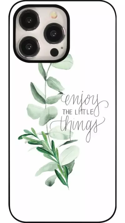 Coque iPhone 15 Pro Max - Enjoy the little things