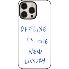 Coque iPhone 15 Pro Max - Offline is the new luxury