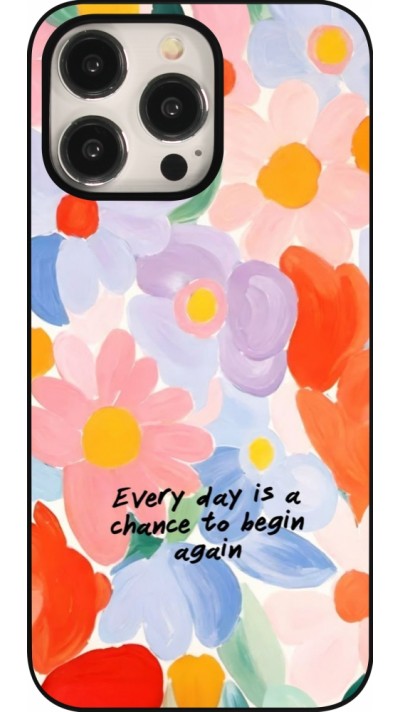 Coque iPhone 15 Pro Max - Every day is a chance Spring 2026