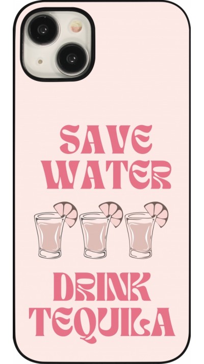 Coque iPhone 15 Plus - Cocktail Save Water Drink Tequila