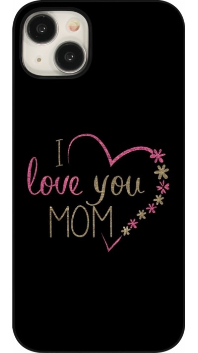 Coque iPhone 15 Plus - Mom 2024 I love you Mom coeur