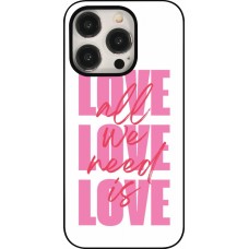iPhone 15 Pro Case Hülle - Saint Valentines Day 26 Love all we need is