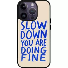 Coque iPhone 15 Pro - Silicone rigide noir Slow down 2026