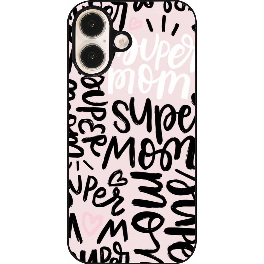 Coque iPhone 16 - Mom 2024 Super mom