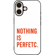 iPhone 16 Case Hülle - Silikon schwarz Nothing is Perfetc