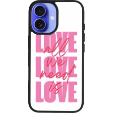 Coque iPhone 16 - Silicone rigide noir Saint Valentines Day 26 Love all we need is