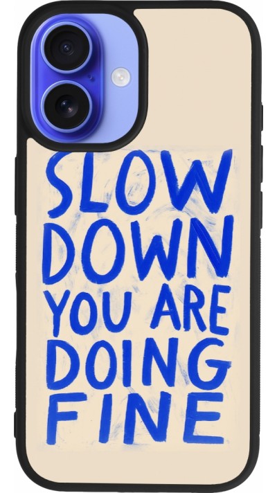 Coque iPhone 16 - Silicone rigide noir Slow down 2026