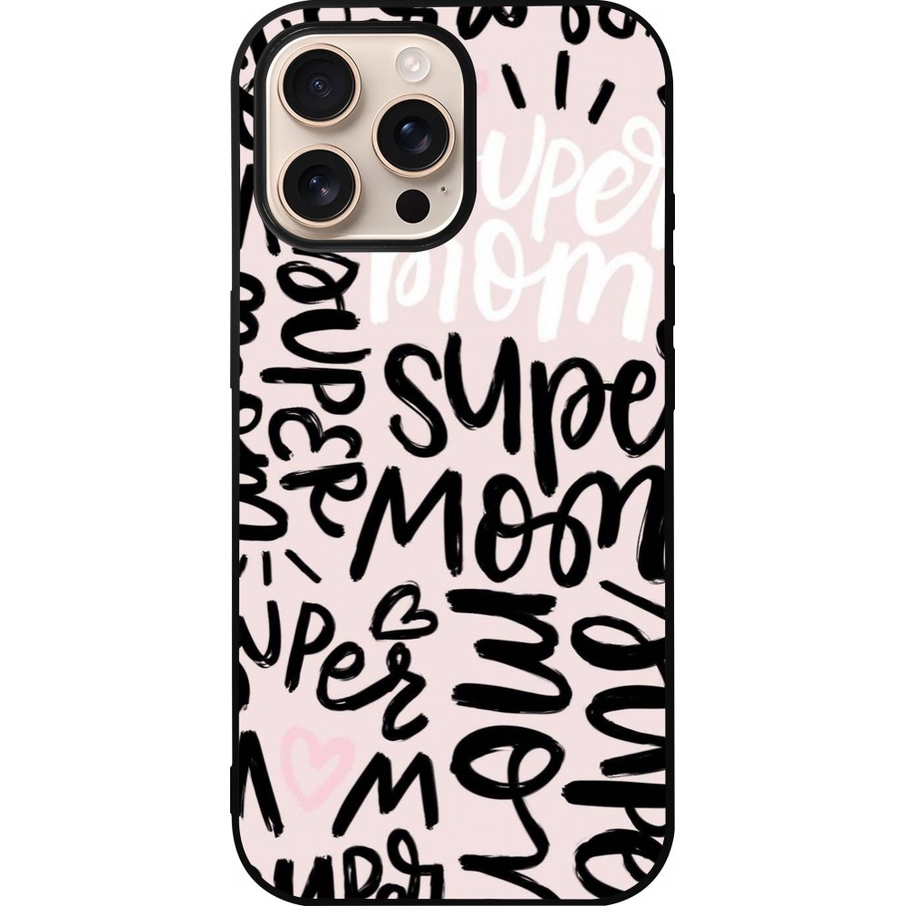 Coque iPhone 16 Pro Max - Silicone rigide noir Mom 2024 Super mom