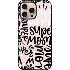 Coque iPhone 16 Pro Max - Silicone rigide noir Mom 2024 Super mom
