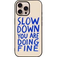 Coque iPhone 16 Pro Max - Silicone rigide noir Slow down 2026