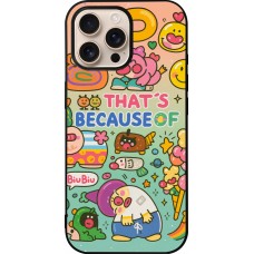 Coque iPhone 16 Pro Max - Silicone rigide noir Thats beacause of