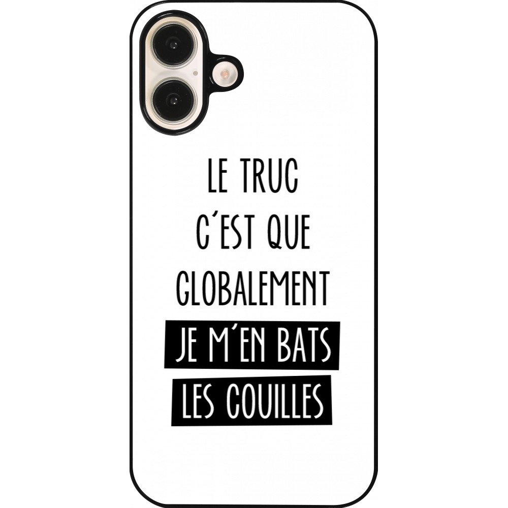 iPhone 16 Plus Case Hülle - Le truc globalement bats les couilles