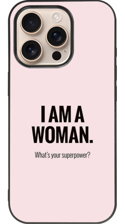 Coque iPhone 16 Pro - Silicone rigide noir I am a woman