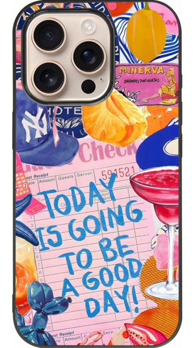 Coque iPhone 16 Pro - Silicone rigide noir Preppy Today is Going to be a good day