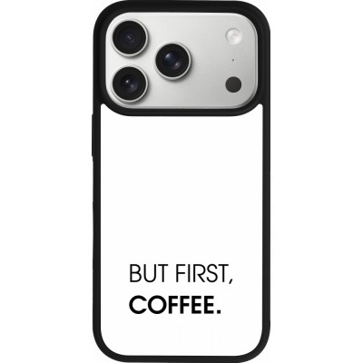iPhone 17 Pro Case Hülle - Silikon schwarz But first Coffee