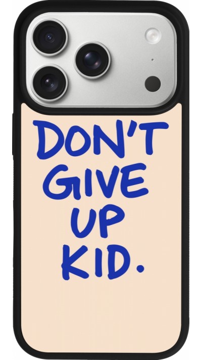 iPhone 17 Pro Case Hülle - Silikon schwarz Dont give up kid 2026