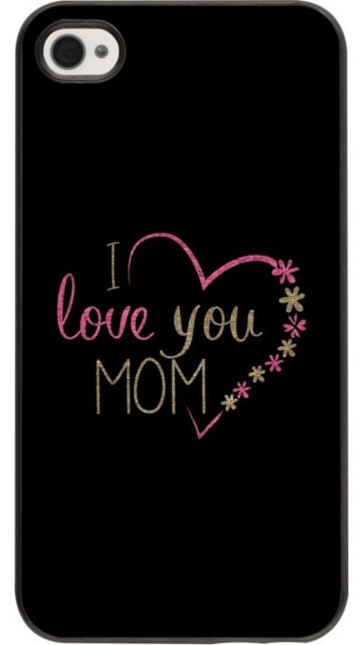 Coque iPhone 4/4s - I love you Mom