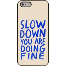 iPhone 5/5s / SE (2016) Case Hülle - Slow down 2026