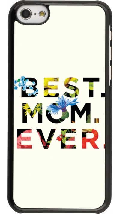 Coque iPhone 5c - Mom 2023 best Mom ever flowers