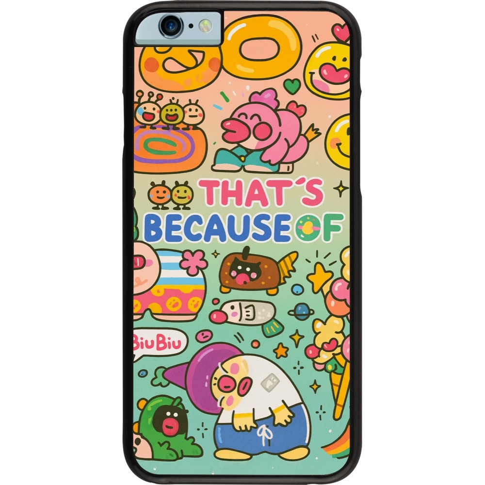 Coque iPhone 6/6s - Thats beacause of