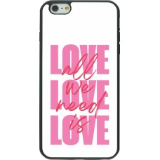 Coque iPhone 6 Plus / 6s Plus - Silicone rigide noir Saint Valentines Day 26 Love all we need is