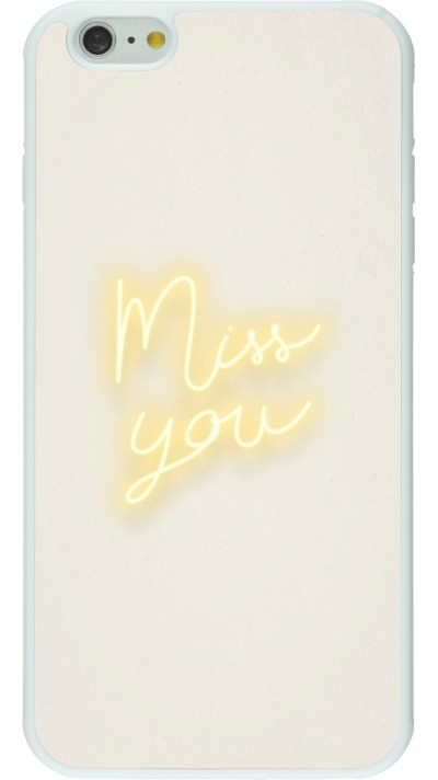 Coque iPhone 6 Plus / 6s Plus - Silicone rigide blanc Valentine 2023 neon miss you