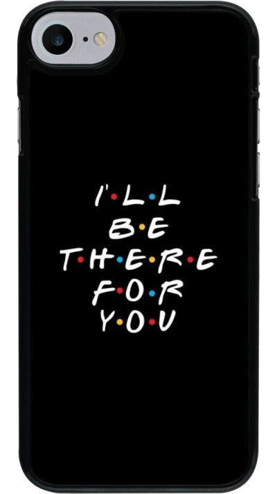 Coque iPhone 7 / 8 / SE (2020, 2022) - Friends Be there for you