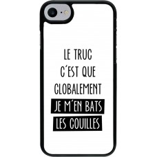 Coque iPhone 7 / 8 / SE (2020, 2022) - Le truc globalement bats les couilles