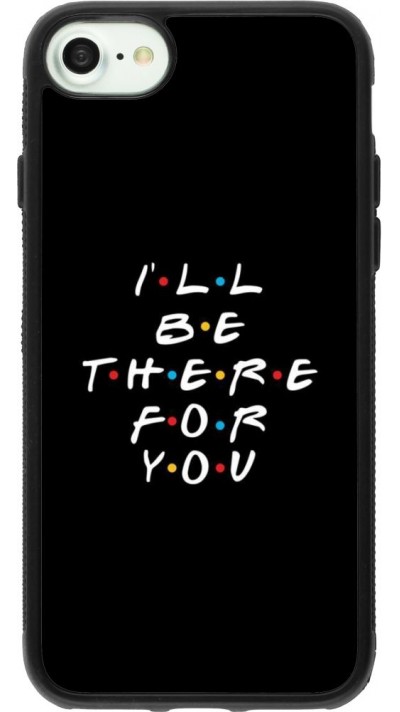 Coque iPhone 7 / 8 / SE (2020, 2022) - Silicone rigide noir Friends Be there for you