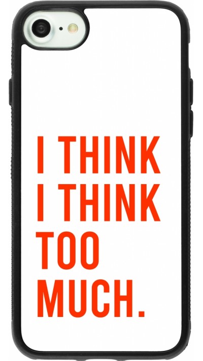 iPhone 7 / 8 / SE (2020, 2022) Case Hülle - Silikon schwarz I Think I Think Too Much