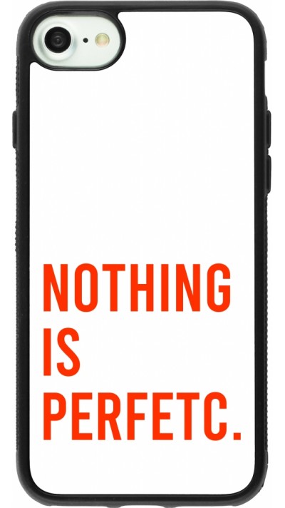 iPhone 7 / 8 / SE (2020, 2022) Case Hülle - Silikon schwarz Nothing is Perfetc
