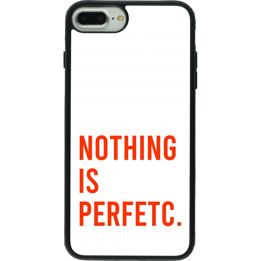 iPhone 7 Plus / 8 Plus Case Hülle - Silikon schwarz Nothing is Perfetc