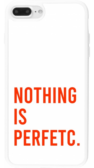 iPhone 7 Plus / 8 Plus Case Hülle - Silikon weiss Nothing is Perfetc