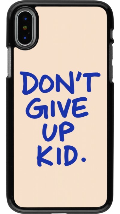 Coque iPhone X / Xs - Dont give up kid 2026